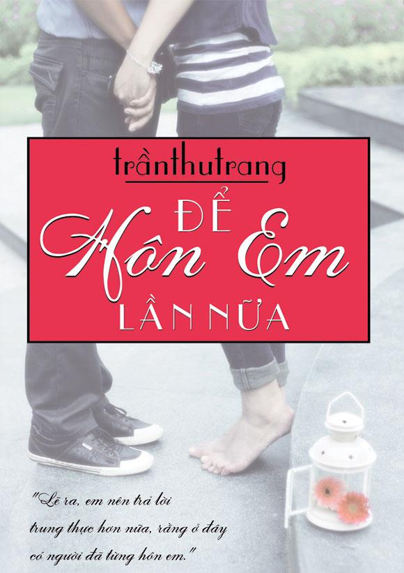 Để hôn em lần nữa - Trần Thu Trang